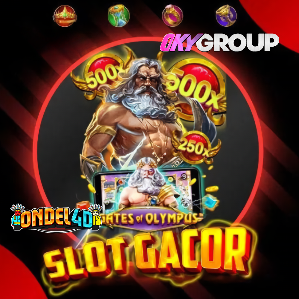 GATE OF OLYMPUS: Salah Satu Slot Gacor di Ondel4d